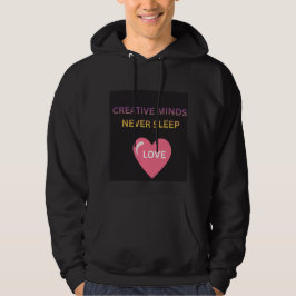 Kreativa sinnen sover aldrig Kärlek Herr Hoodie
