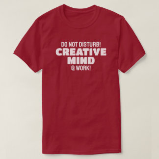 Kreativets mind t shirt