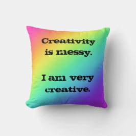 Kreativitet är Messy. Rainbow Dekorativ kudde