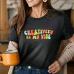 Kreativitet är min syn, Groovy Kreativ Artist T Shirt<br><div class="desc">Groovy "kreativitet är min vibe" t-shirt. Det är en fantastisk gåva till kreativet i ditt liv.</div>
