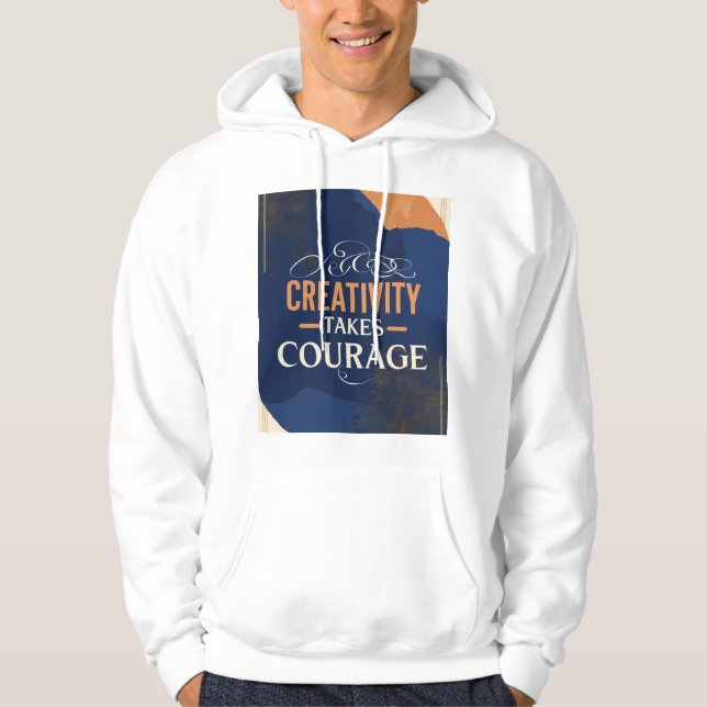 Kreativitet kräver mod hoodie (Framsida)