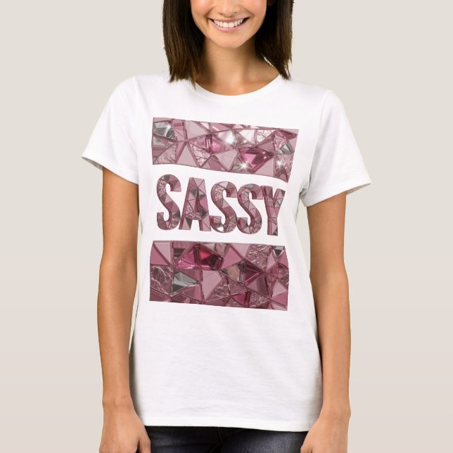 Krftig rosa SASSY specialdesign T Shirt (Framsida)