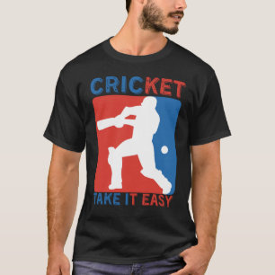 KRICKET TA DET LÄTT - KRICKET ÄLSKARE T SHIRT