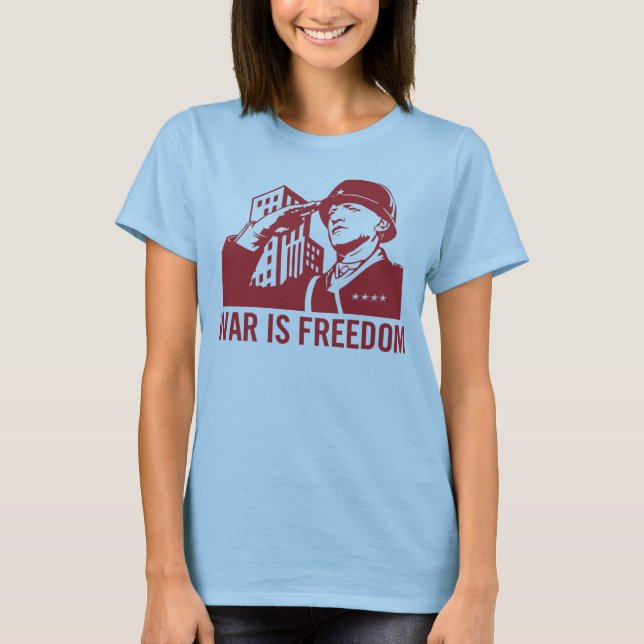 Krig är frihetsT-tröja T-shirt (Framsida)