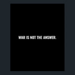 Krig är inte svaret på svartvit text mot krig poster<br><div class="desc">Krig är inte svaret på poster/skylt för svartvit text som minimalister för enkel fet anti-krig-protest. Helt anpassade vit text på svart bakgrund. Konflikten mellan mellan östern och Gaza.</div>
