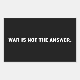 Krig är inte svaret på svartvit text mot krig rektangulärt klistermärke