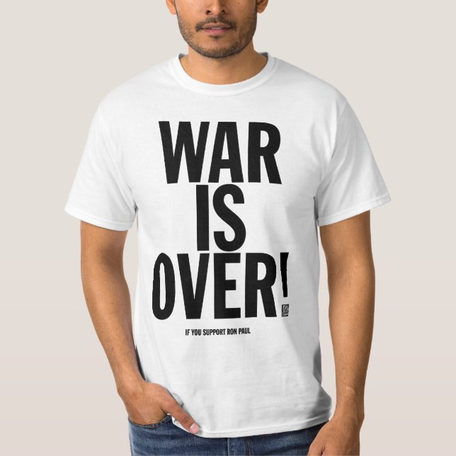 Krig är över Ron Paul Shirt T-shirt (Framsida)