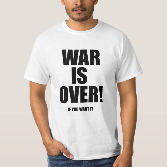 Krig är över tee shirt (Framsida)