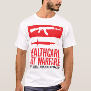 Krig för sjukvård INTE Tee Shirt