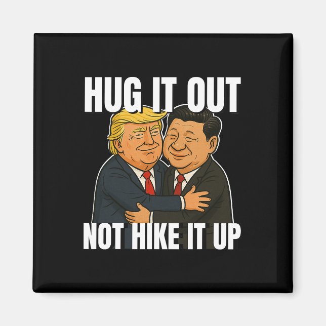 Krig Funny Trump Hugger Xi Jinping Trump Ta Magnet (Framsidan)