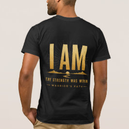 Krigarens Väg I Am T-Shirt