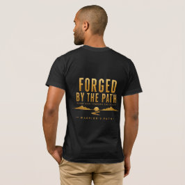 Krigarens väg Smidd av vägen T-shirt