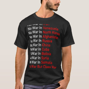 Krigsfientlig socialistisk nej-krig men klass Krig T Shirt