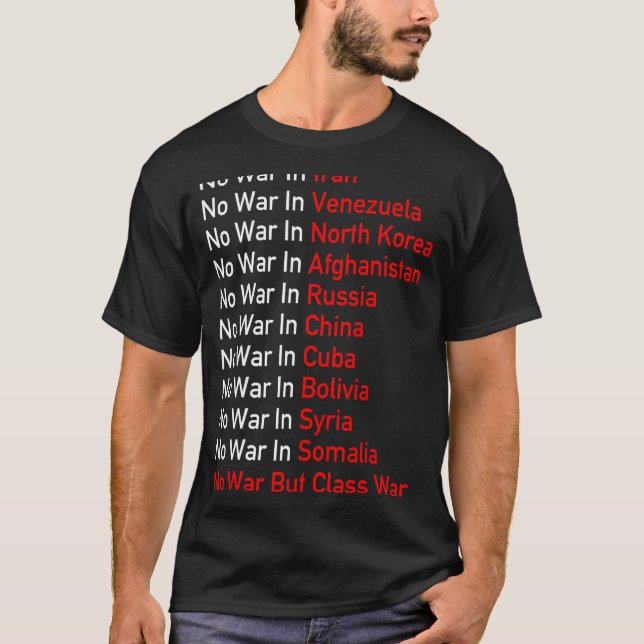 Krigsfientlig socialistisk nej-krig men klass Krig T Shirt (Framsida)