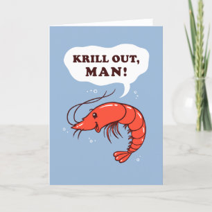 Krill Out Man Kort