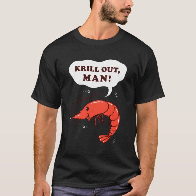 Krill ut Krill Pun Shrimp T Shirt (Framsida)