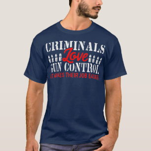 Kriminalerna Kärlek Gun Control Fantastisk Gun Äls T Shirt
