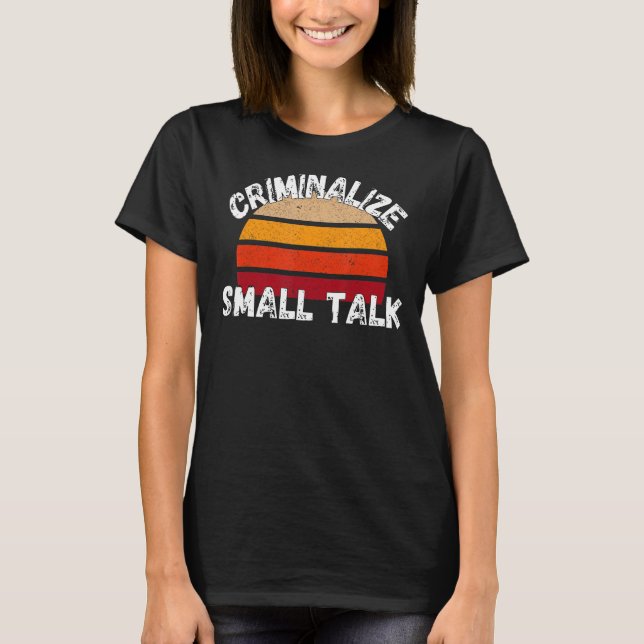 Kriminalisera små pratbubblor i Sarcastic T Shirt (Framsida)