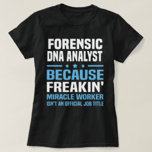 kriminalteknisk DNA-analytiker T Shirt