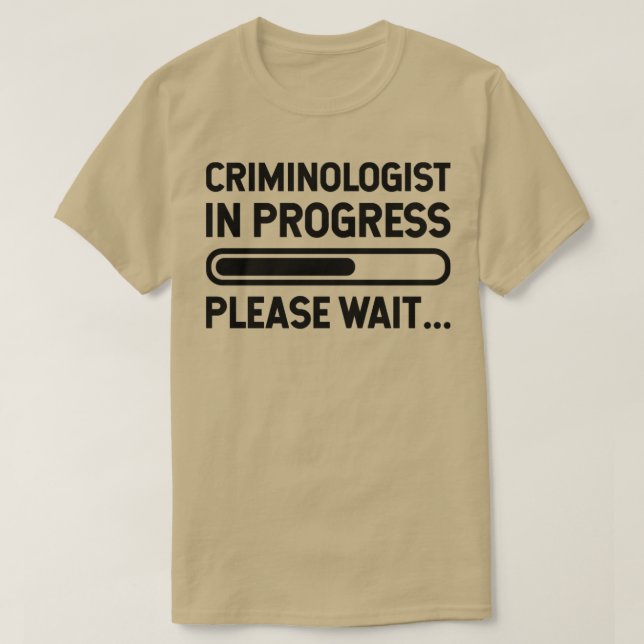 Kriminolog under arbete väntar t shirt (Design framsida)
