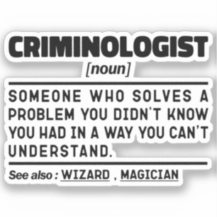 Kriminologen Noun Funny kriminalteknisk utredare Klistermärken