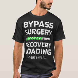Kringgå återställning efter kirurgi Läser in öppen T Shirt
