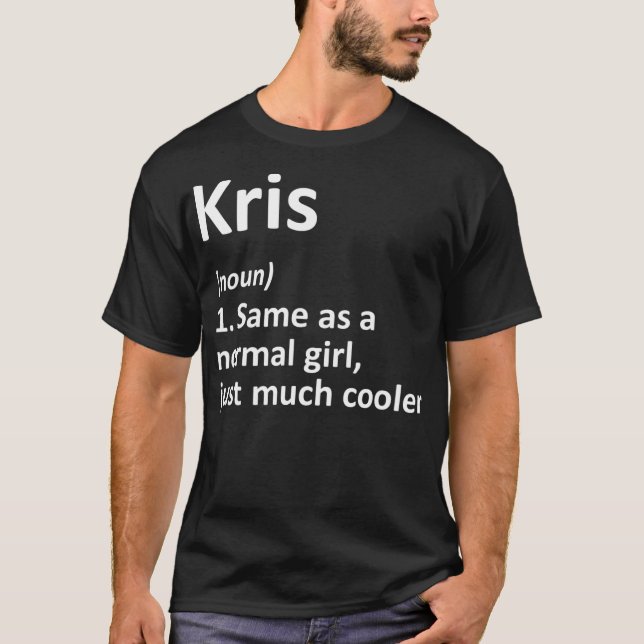 KRIS Definition Personlig Namn Funny Birthday T Shirt (Framsida)