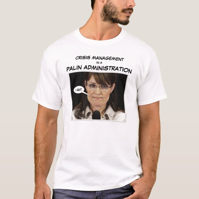 Krisledning i en Palin administration Tee (Framsida)