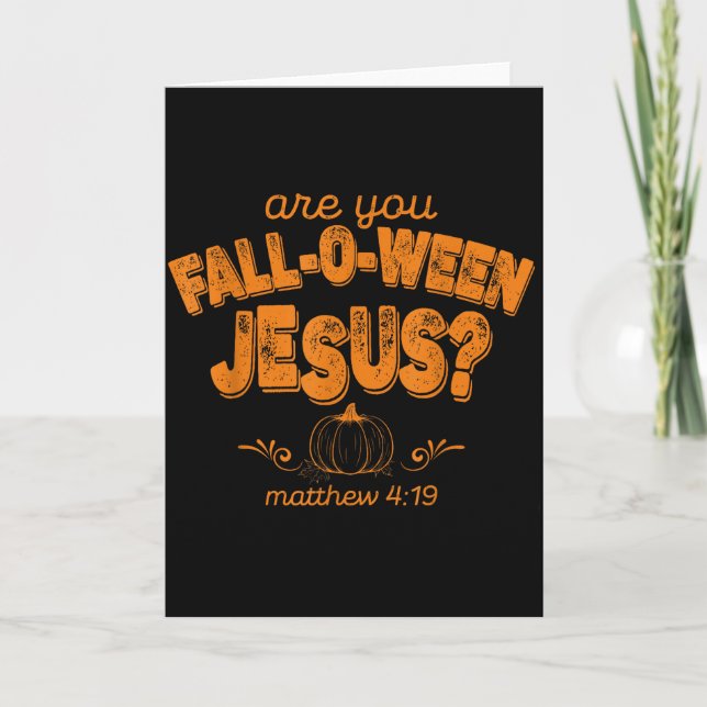 Kristen Är Du Fall-o-ween Jesus Pumpa Vers  Kort (Framsida)