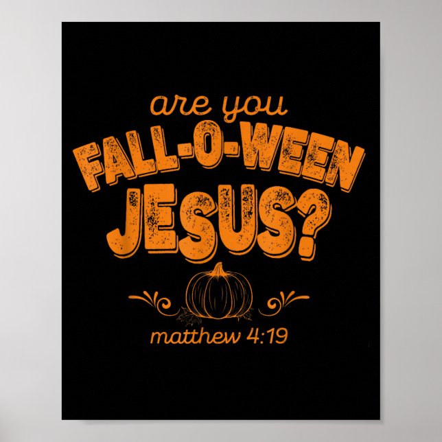 Kristen Är Du Fall-o-ween Jesus Pumpa Vers  Poster (Framsidan)