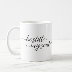 Kristen bibelVerse är stilla min Soul Kaffemugg
