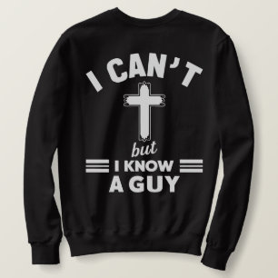 Kristen Citat T-Shirt, Jag Kan Inte Men Jag Känner Lång Ärmad Tröja