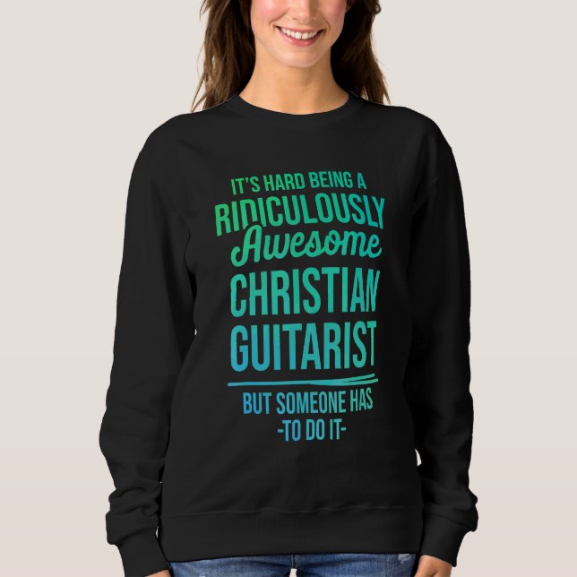 Kristen Gitarrist Hård Kyrka Anbetande Gitarr Pla T Shirt (Framsida)