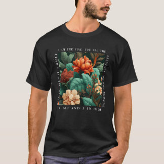 Kristen Jag Är Vinen Ni Är Grenarna Bibeln T Shirt