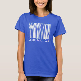 Kristen Jesus Betalade Allt Frälsning Streckkod UP T Shirt