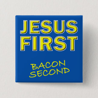 Kristen Jesus Först Bacon Andra Knapp