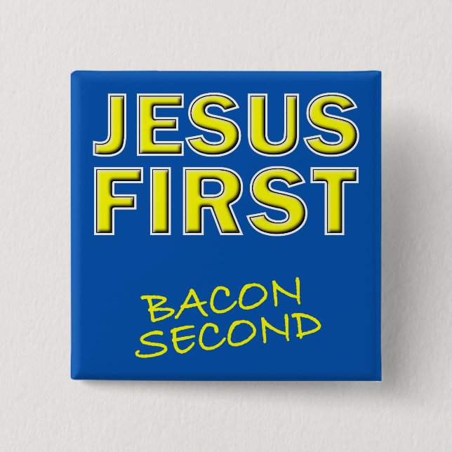 Kristen Jesus Först Bacon Andra Knapp (Framsida)