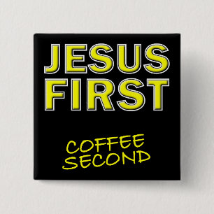 Kristen Jesus Först Kaffe Andra Knapp