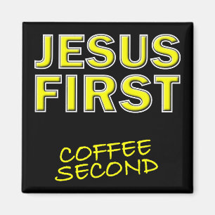 Kristen Jesus Först Kaffe Andra Magnet