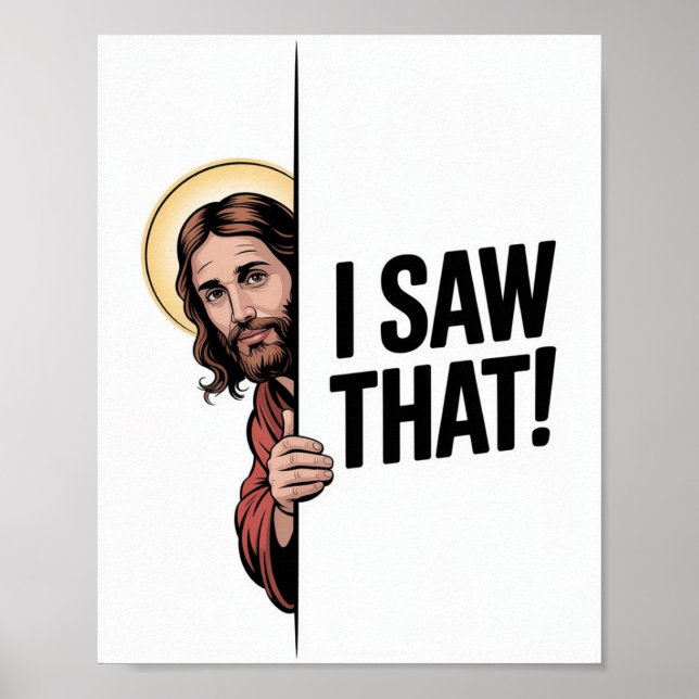 Kristen Jesus Meme | Rolig Jesus Jag Såg Det Poster (Framsidan)