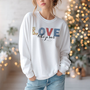 Kristen kärlek som Jesus sweatshirt T Shirt