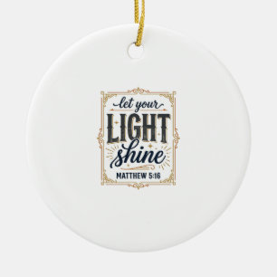 Kristen Låt Ditt Ljus Lysa Matteus 5_16 Design Julgransprydnad Keramik