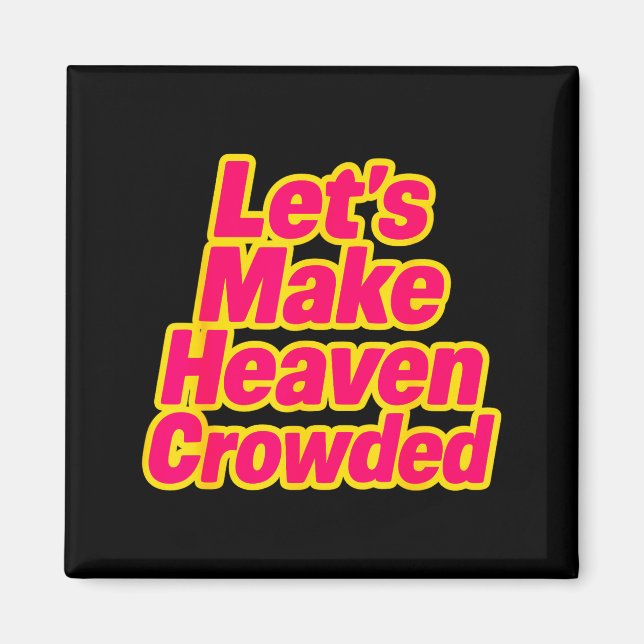 Kristen tro Insre Heaven Design, Gör himlen C Magnet (Framsidan)