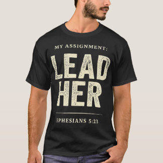 Kristen tro Min uppgift Led henne Efesierbrevet T Shirt