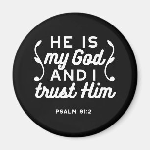 Kristen troscitat – Lita på Gud Psalm 91:2 Magnet