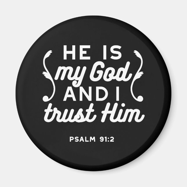Kristen troscitat – Lita på Gud Psalm 91:2 Magnet (Framsidan)