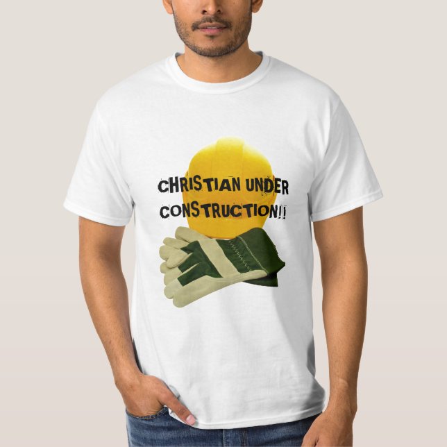 KRISTEN UNDER KONSTRUKTION!! …, Religiös skjorta Tee Shirt (Framsida)