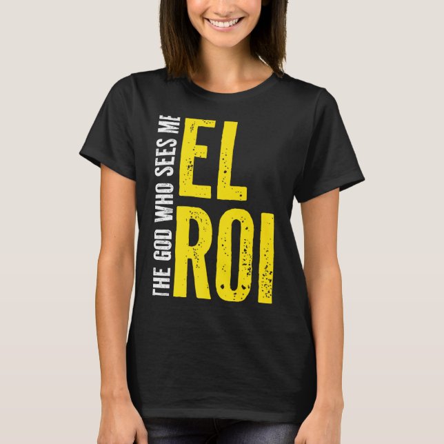 Kristet bibelcitat - El Roi Guden som ser mig T Shirt (Framsida)