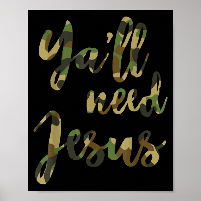 Kristet citat Yall behöver Jesus Redleg Kamouflage Poster (Framsidan)