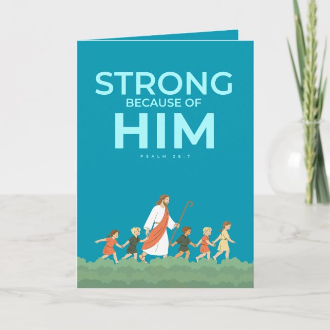 Kristet julkort Psalm 28:7 Stark i Honom Kort (Framsida)